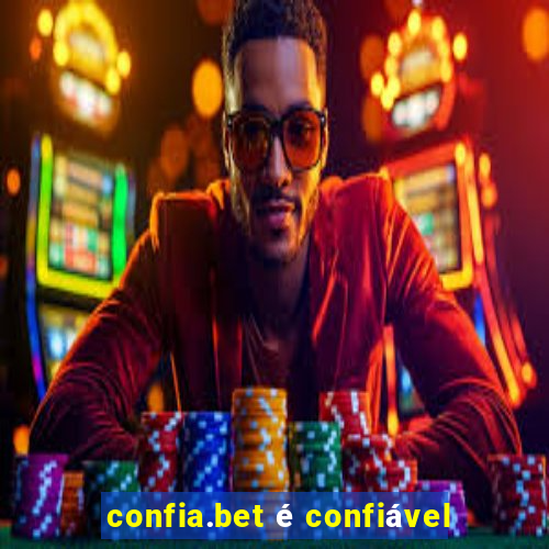 confia.bet é confiável