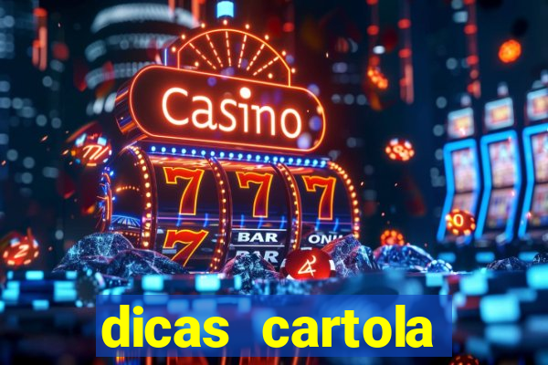 dicas cartola rodada 7