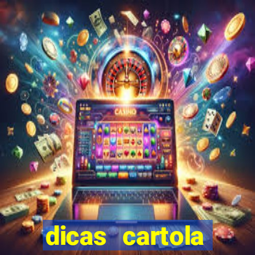 dicas cartola rodada 7