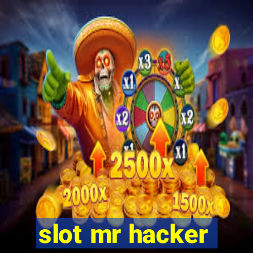 slot mr hacker