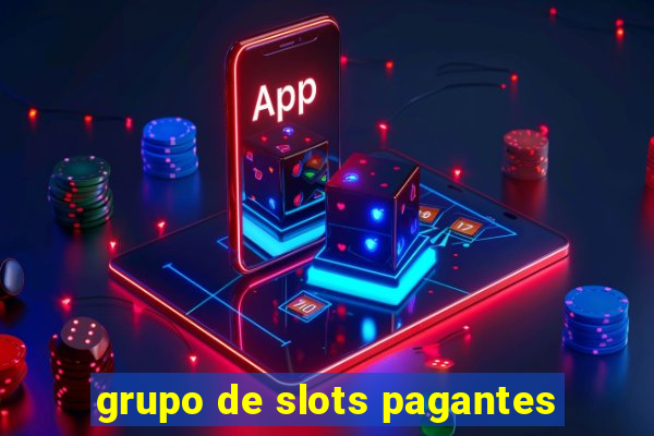 grupo de slots pagantes