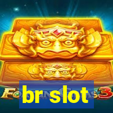 br slot