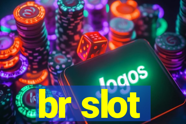 br slot