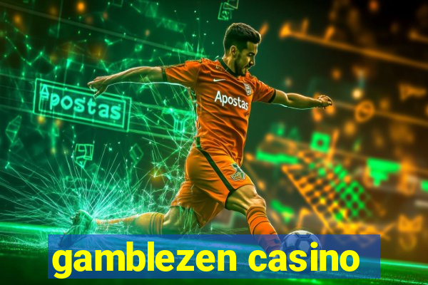 gamblezen casino