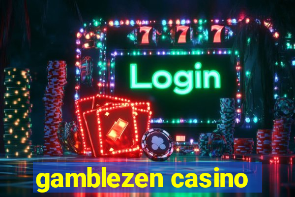 gamblezen casino