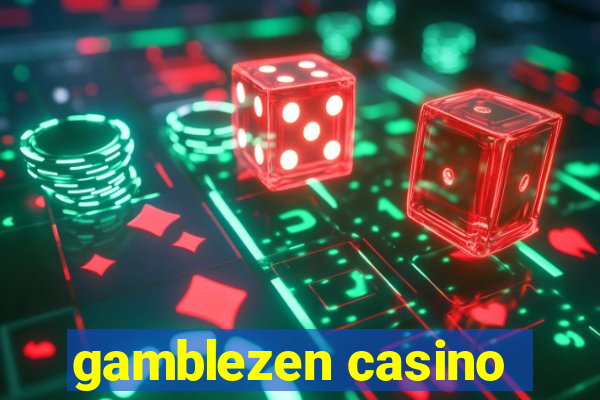 gamblezen casino