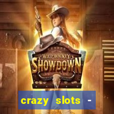 crazy slots - casino 777