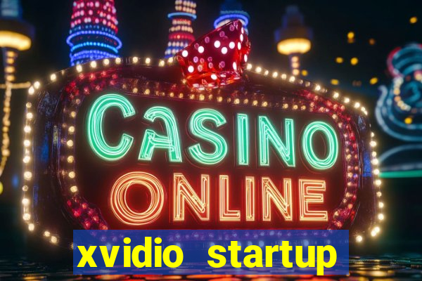 xvidio startup brasil 2024