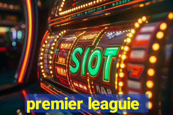 premier leaguie