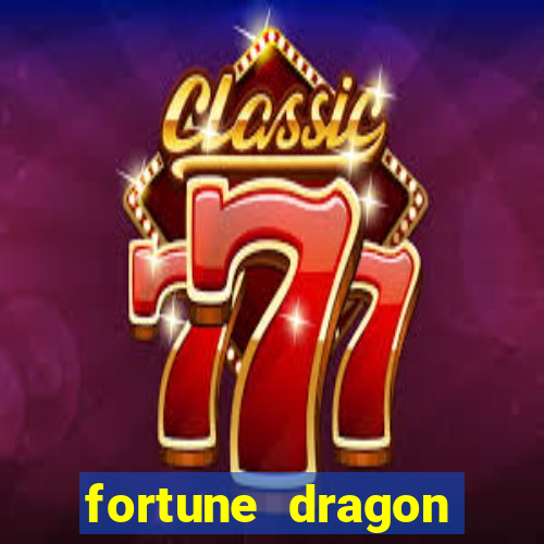 fortune dragon teste grátis