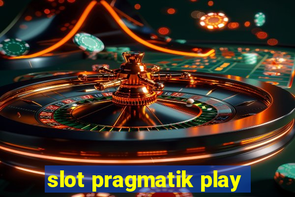 slot pragmatik play