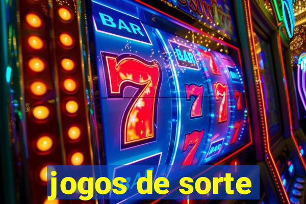 jogos de sorte