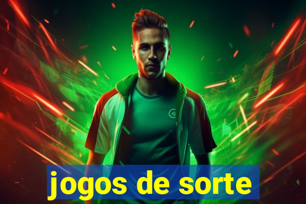 jogos de sorte