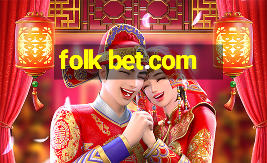 folk bet.com