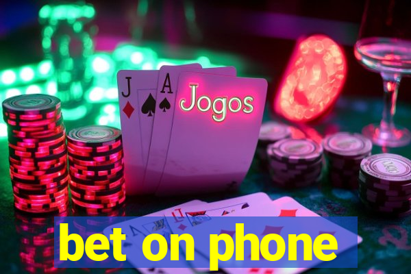 bet on phone