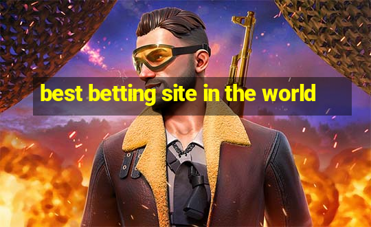 best betting site in the world