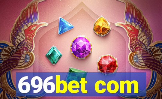 696bet com