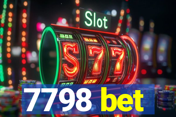 7798 bet