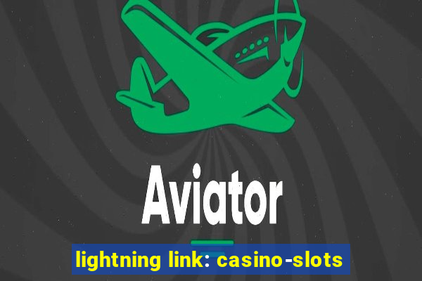 lightning link: casino-slots