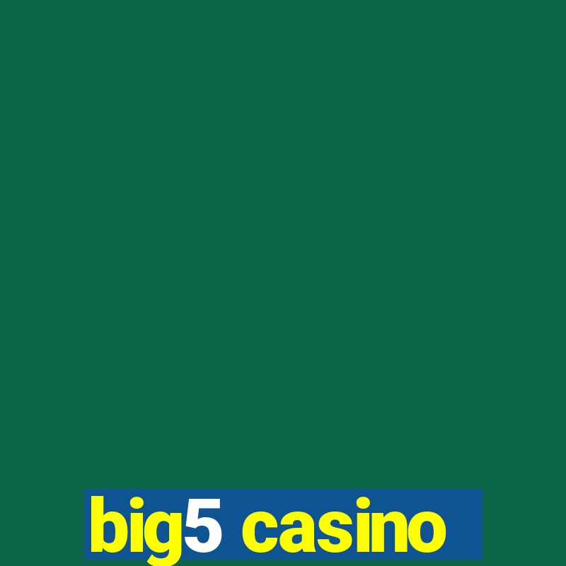 big5 casino