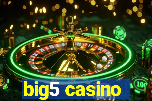 big5 casino