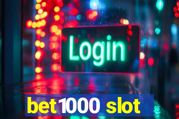 bet1000 slot