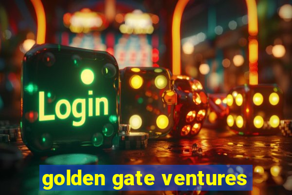 golden gate ventures