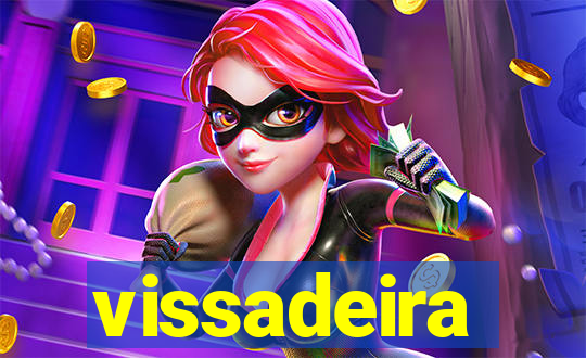 vissadeira