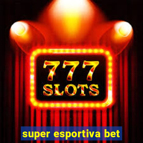 super esportiva bet