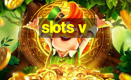 slots v