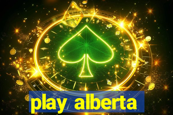 play alberta