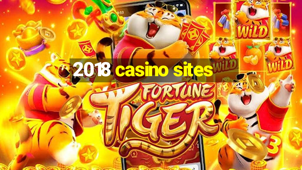 2018 casino sites