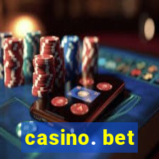 casino. bet