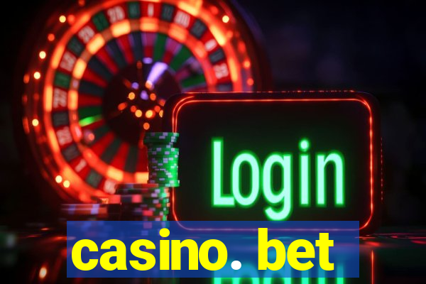 casino. bet