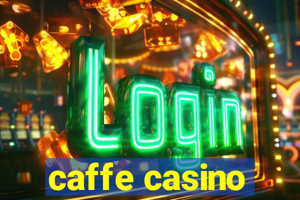 caffe casino