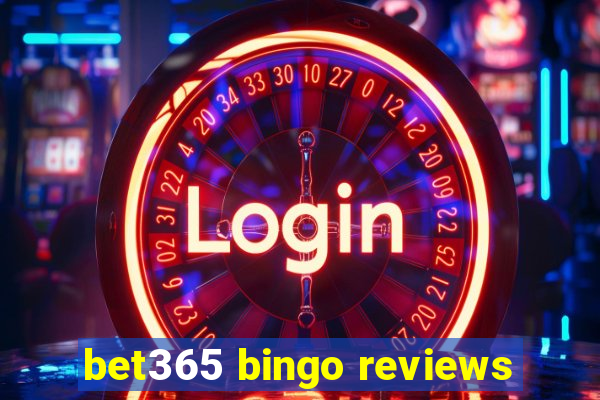 bet365 bingo reviews