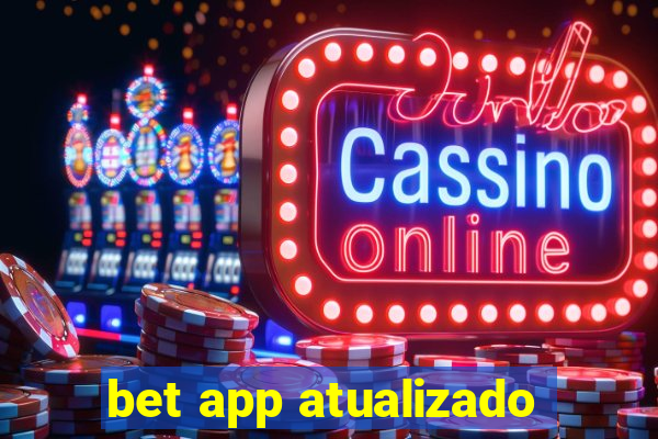 bet app atualizado