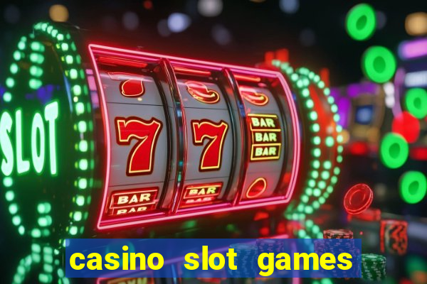 casino slot games real money