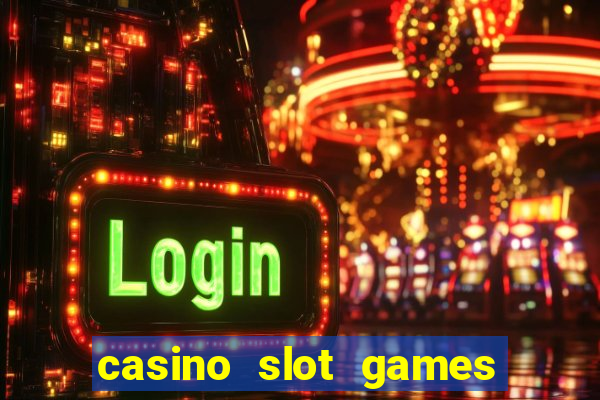 casino slot games real money