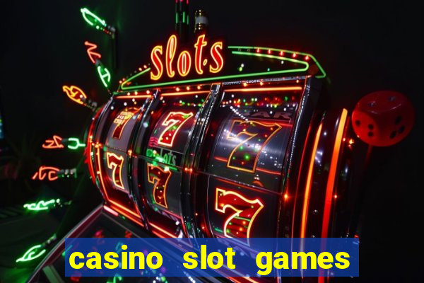 casino slot games real money