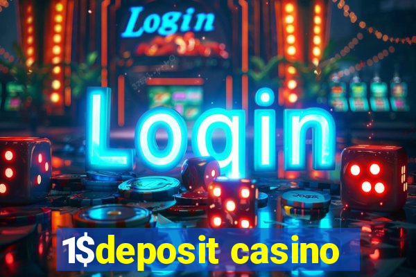 1$deposit casino