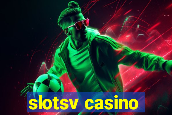 slotsv casino