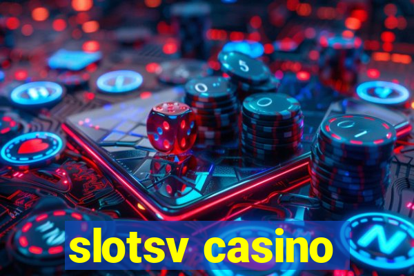 slotsv casino