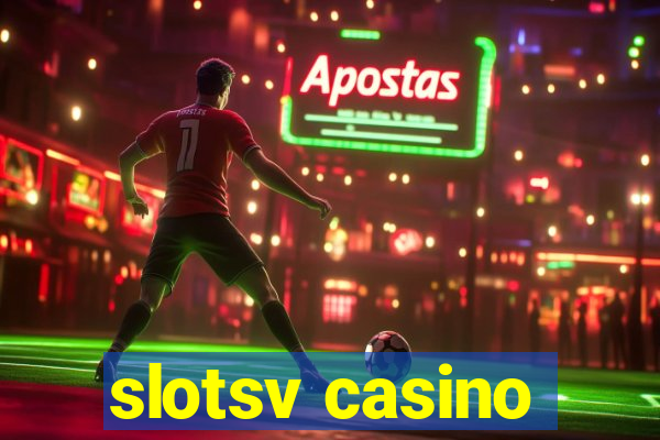 slotsv casino