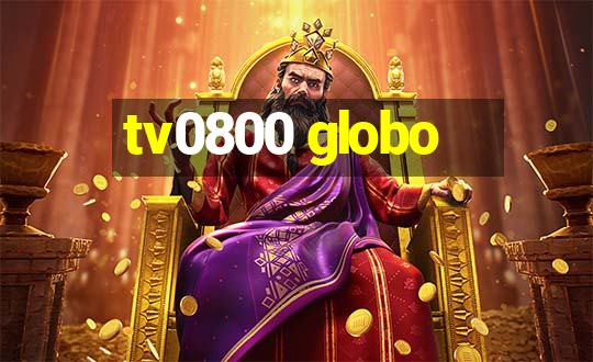 tv0800 globo