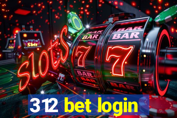 312 bet login