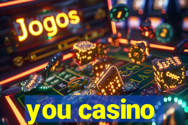 you casino