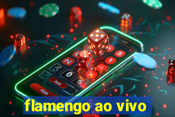 flamengo ao vivo