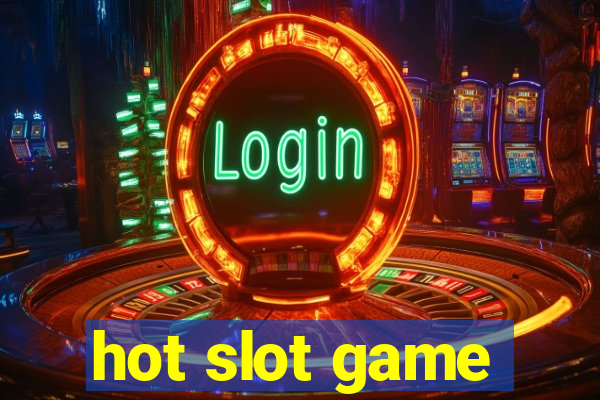 hot slot game