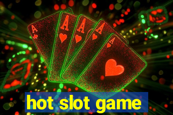 hot slot game